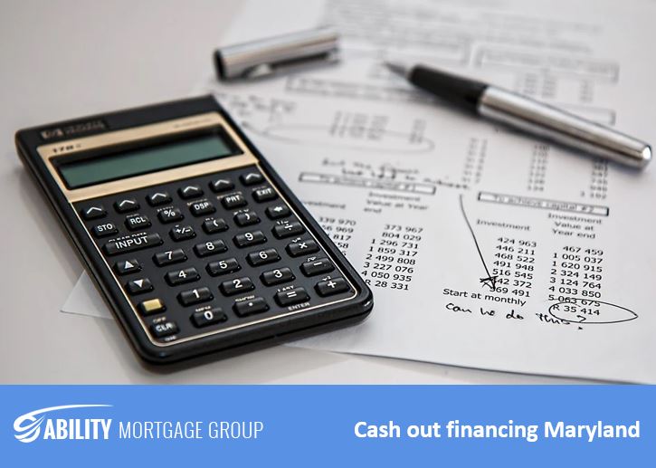 Cash out refinancing Maryland - Ability Mortgage Group